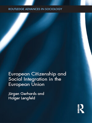 cover image of European Citizenship and Social Integration in the European Union
